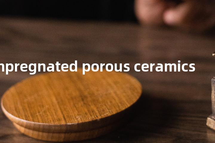 resin impregnated porous ceramics单词图解，单词释义场景配图
