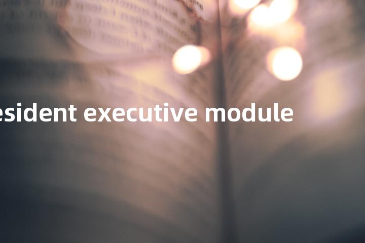 resident executive module单词图解，单词释义场景配图