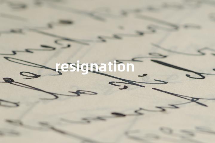 resignation