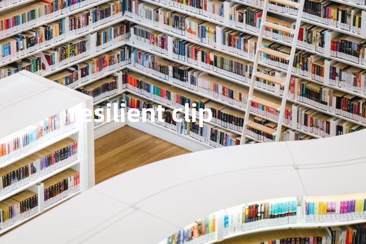 resilient clip单词图解，单词释义场景配图