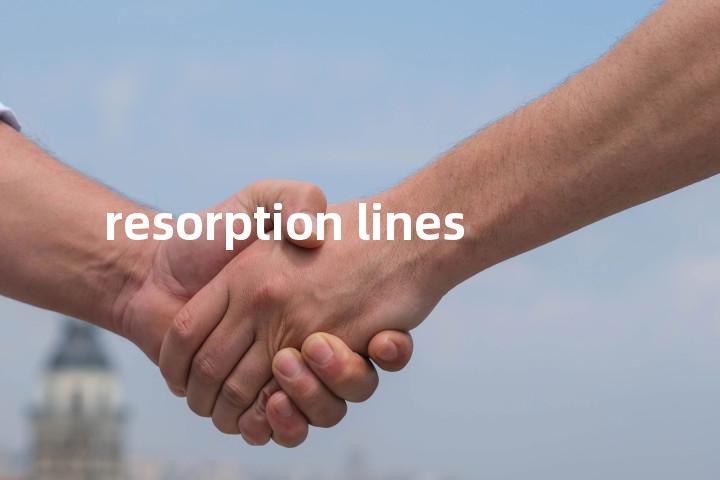 resorption lines单词图解，单词释义场景配图
