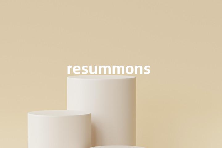 resummons单词图解，单词释义场景配图