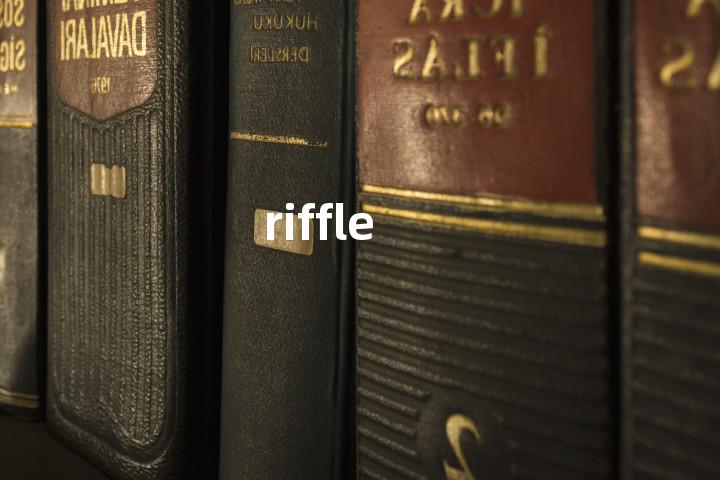 riffle