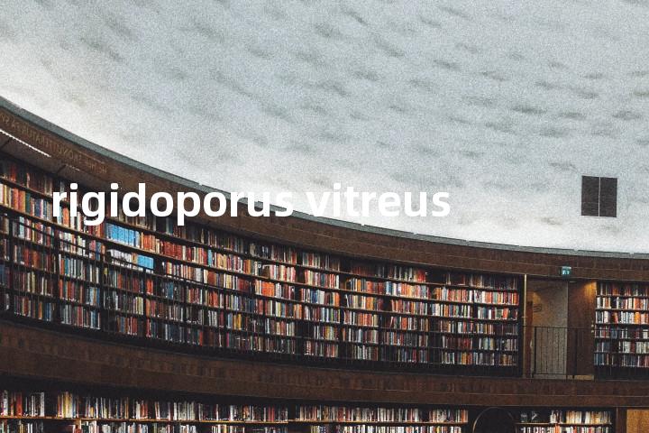 rigidoporus vitreus单词图解，单词释义场景配图