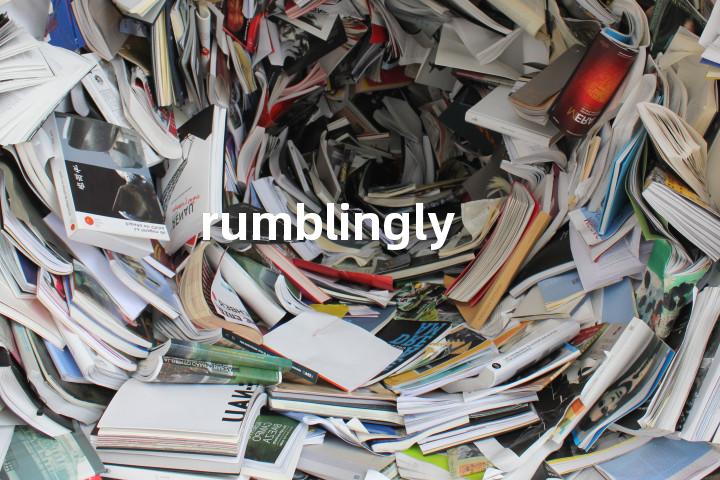 rumblingly单词图解，单词释义场景配图
