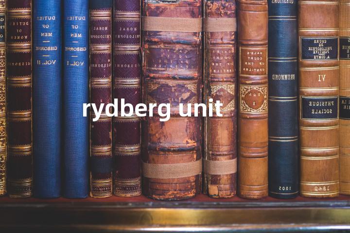 rydberg unit单词图解，单词释义场景配图