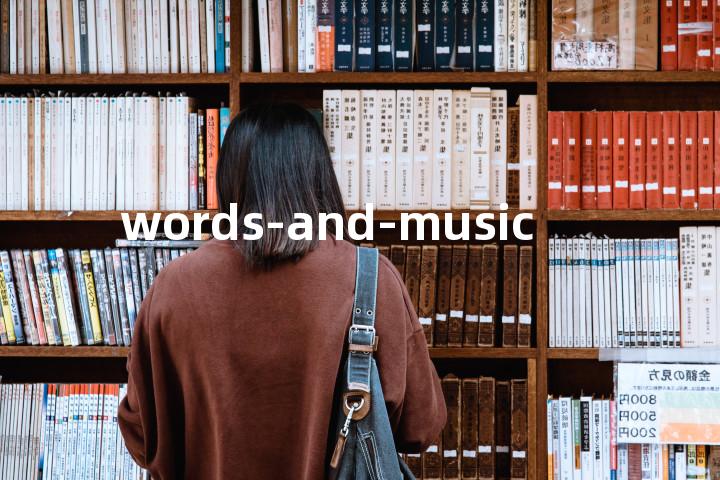 words-and-music单词图解，单词释义场景配图