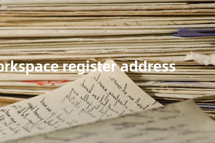 workspace register address单词图解，单词释义场景配图