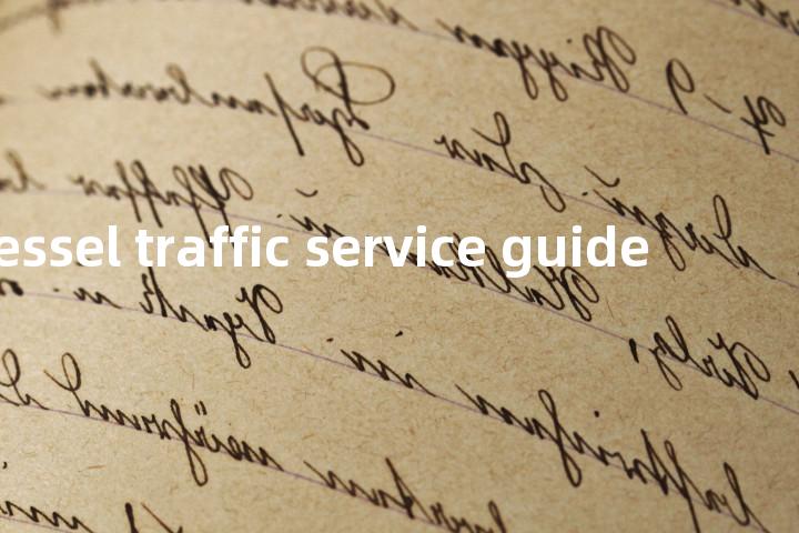 world vessel traffic service guide单词图解，单词释义场景配图