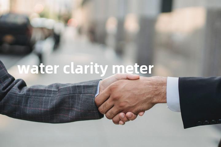 water clarity meter单词图解，单词释义场景配图