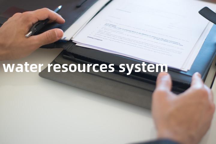 water resources system单词图解，单词释义场景配图