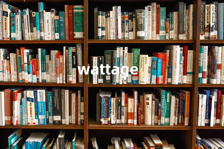 wattage