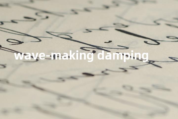 wave-making damping单词图解，单词释义场景配图