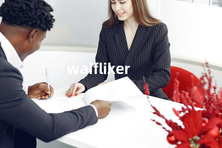 waifliker单词图解，单词释义场景配图
