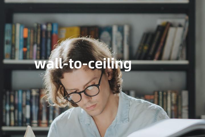 wall-to-ceiling单词图解，单词释义场景配图