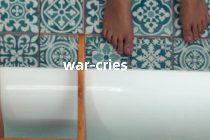 war-cries单词图解，单词释义场景配图