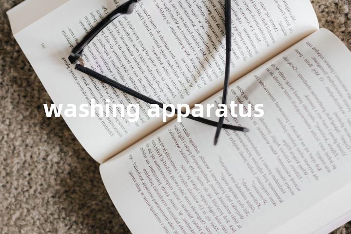 washing apparatus单词图解，单词释义场景配图