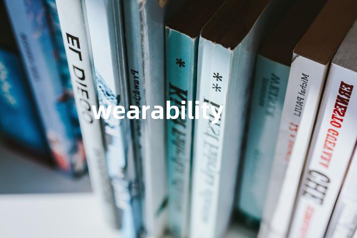 wearability