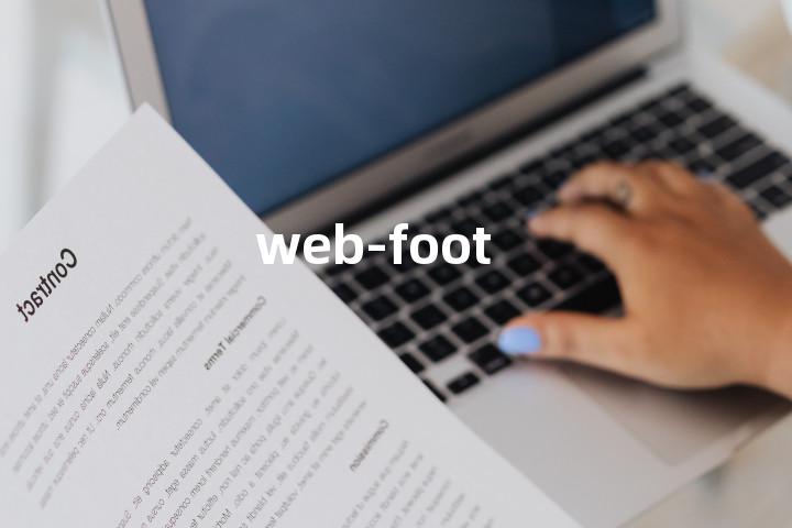 web-foot单词图解，单词释义场景配图