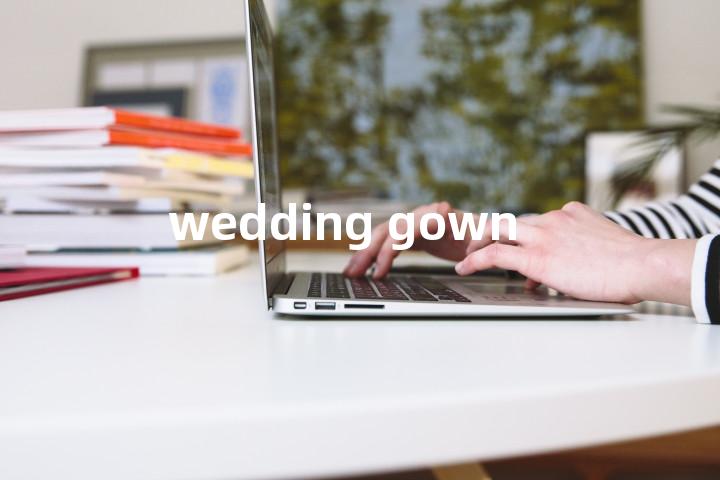 wedding gown单词图解，单词释义场景配图