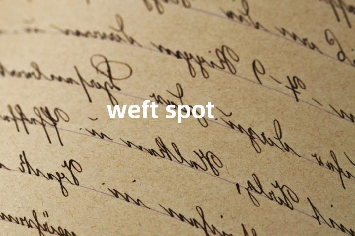 weft spot单词图解，单词释义场景配图
