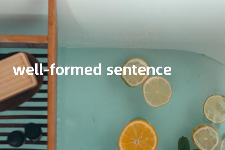 well-formed sentence单词图解，单词释义场景配图