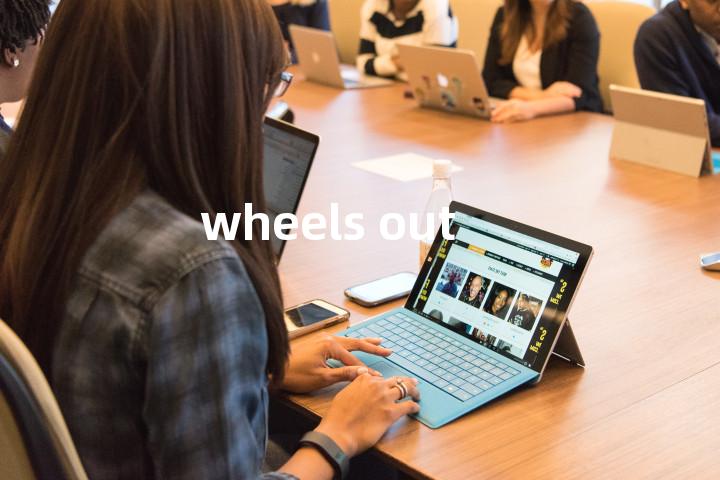 wheels out单词图解，单词释义场景配图