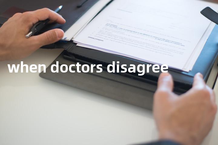 when doctors disagree单词图解，单词释义场景配图