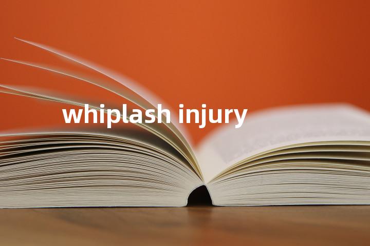 whiplash injury单词图解，单词释义场景配图