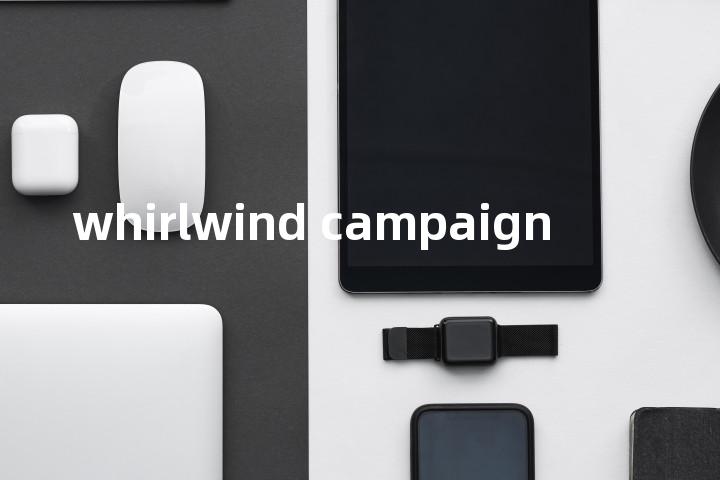 whirlwind campaign单词图解，单词释义场景配图