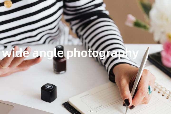 wide angle photography单词图解，单词释义场景配图