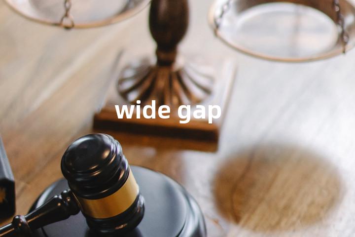 wide gap单词图解，单词释义场景配图