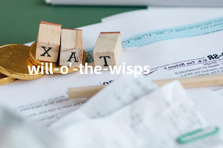 will-o'-the-wisps单词图解，单词释义场景配图