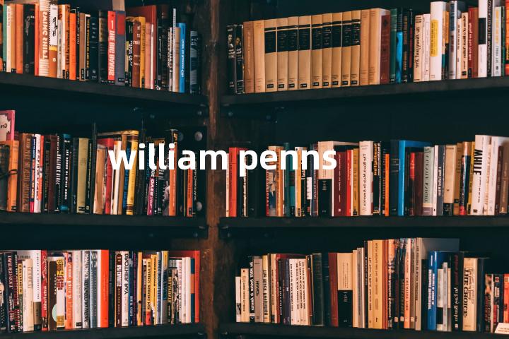 william penns单词图解，单词释义场景配图