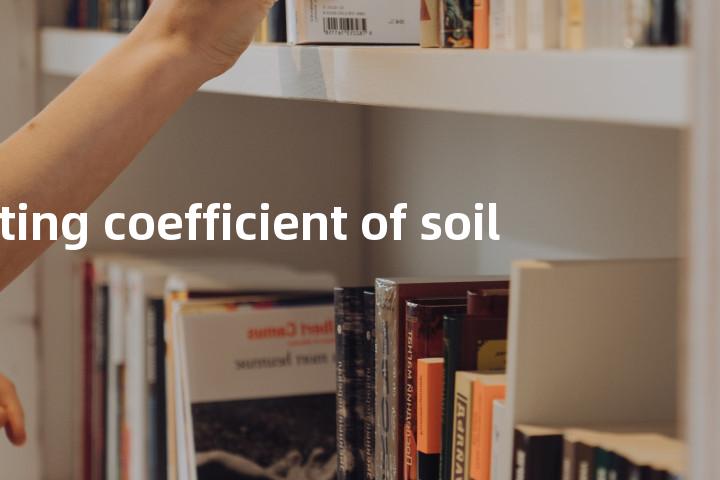wilting coefficient of soil单词图解，单词释义场景配图
