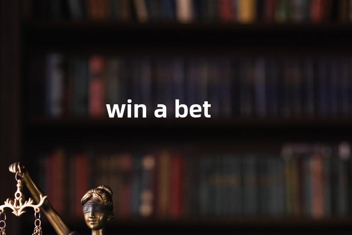 win a bet单词图解，单词释义场景配图