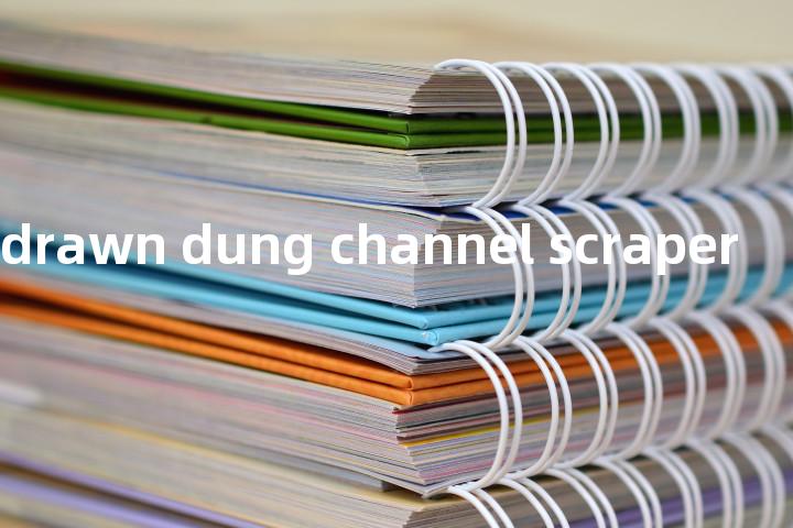 winch drawn dung channel scraper单词图解，单词释义场景配图