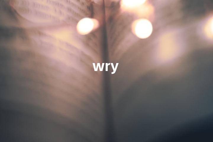 wry