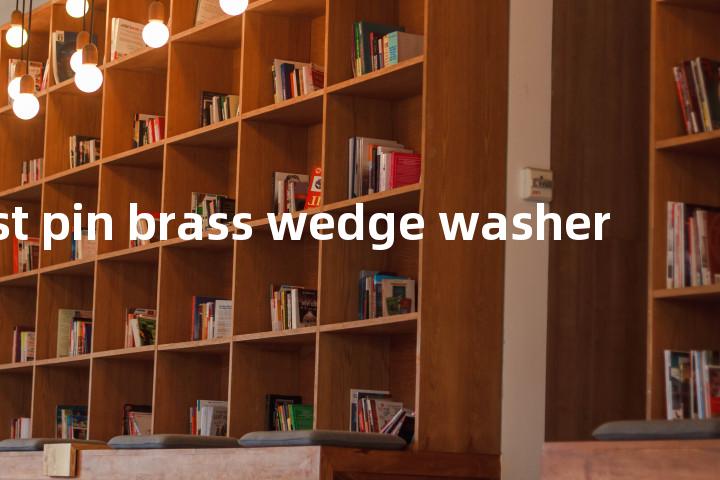 wrist pin brass wedge washer单词图解，单词释义场景配图
