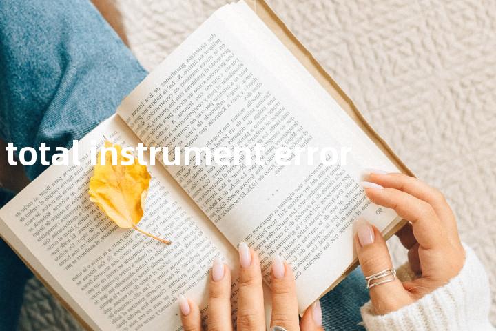 total instrument error单词图解，单词释义场景配图