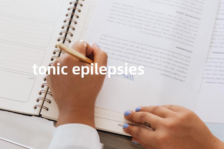 tonic epilepsies单词图解，单词释义场景配图