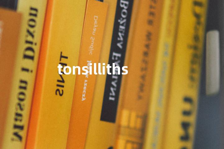 tonsilliths单词图解，单词释义场景配图