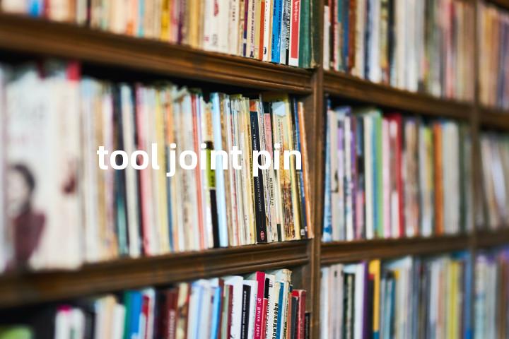tool joint pin单词图解，单词释义场景配图