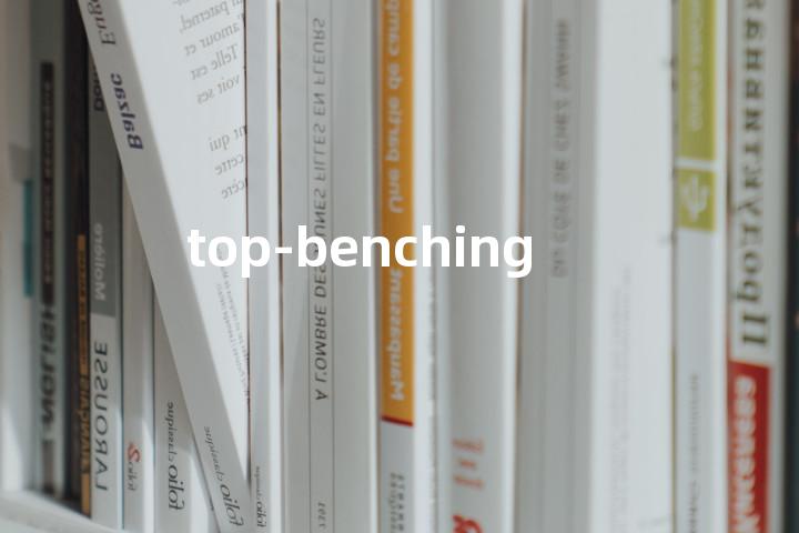 top-benching单词图解，单词释义场景配图