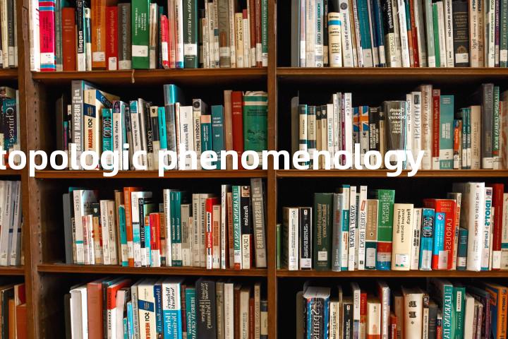 topologic phenomenology单词图解，单词释义场景配图