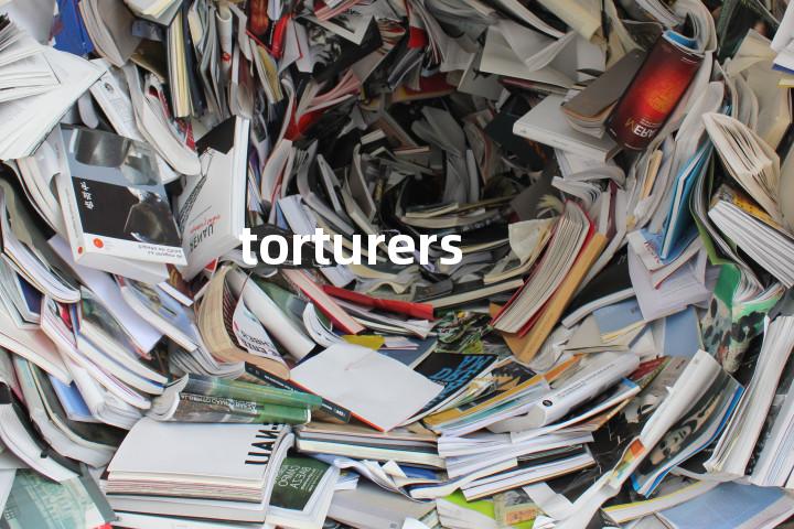 torturers单词图解，单词释义场景配图
