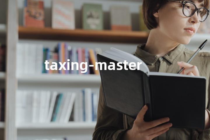 taxing-master单词图解，单词释义场景配图