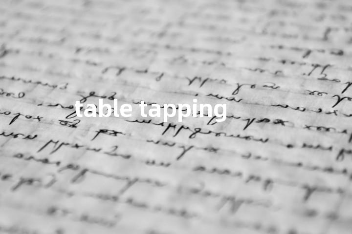 table tapping单词图解，单词释义场景配图