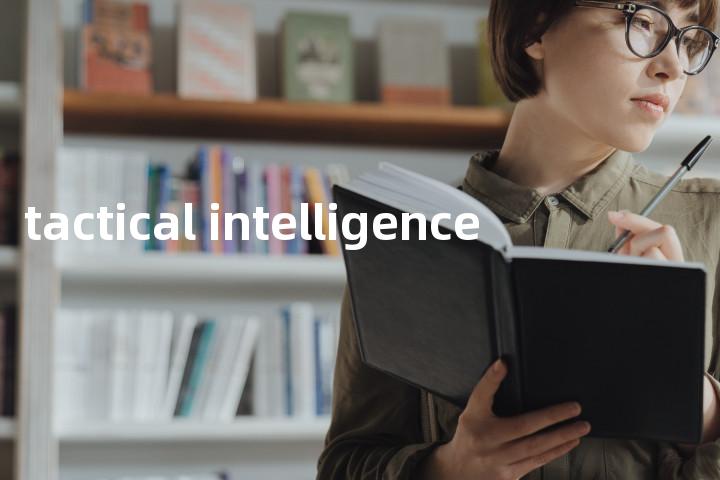 tactical intelligence单词图解，单词释义场景配图