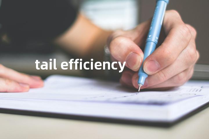 tail efficiency单词图解，单词释义场景配图